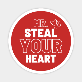 Mr. Steal Your Heart Magnet
